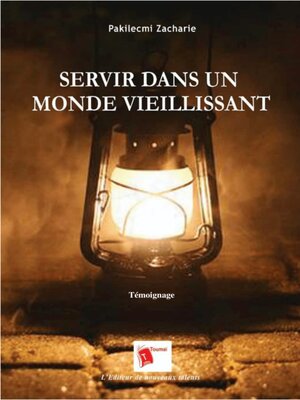 cover image of Servir Dans Un Monde Vieillissant